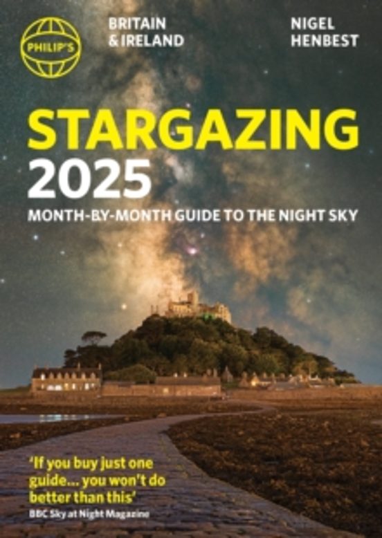 Philips Stargazing 2025 Month-by-month Guide To The Night Sky Bri Tain