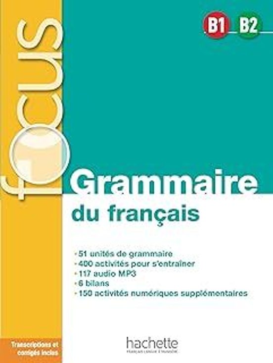 Focus Grammaire Du Français B1-b2