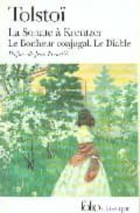 La Sonate A Kreutzer-le Bonheur Conjugal-le Diable