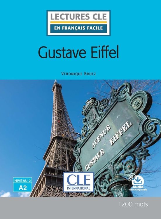 Gustave Eiffel - Niveau 2/a2 - Livre + Audio Télechargeable