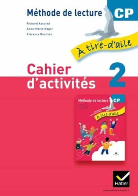 A Tire D Aile Méthode De Lecture Cp : Cahier D Activités. Vol. 2