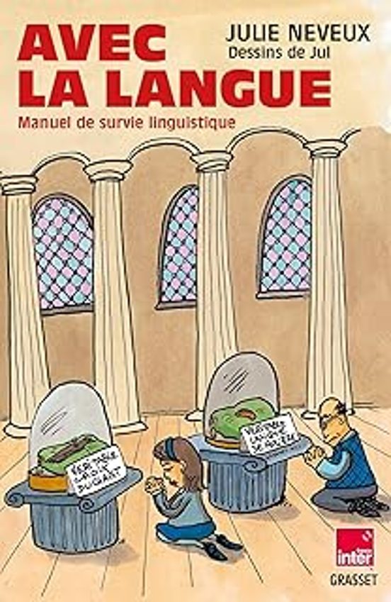 Avec La Langue: Manuel De Survie Linguistique