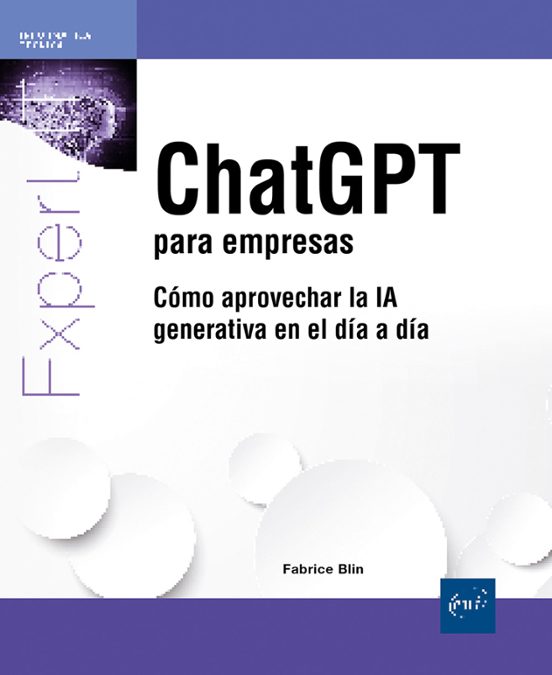 ChatGPT para empresas. Cómo aprovechar la IA generativa en el día a día