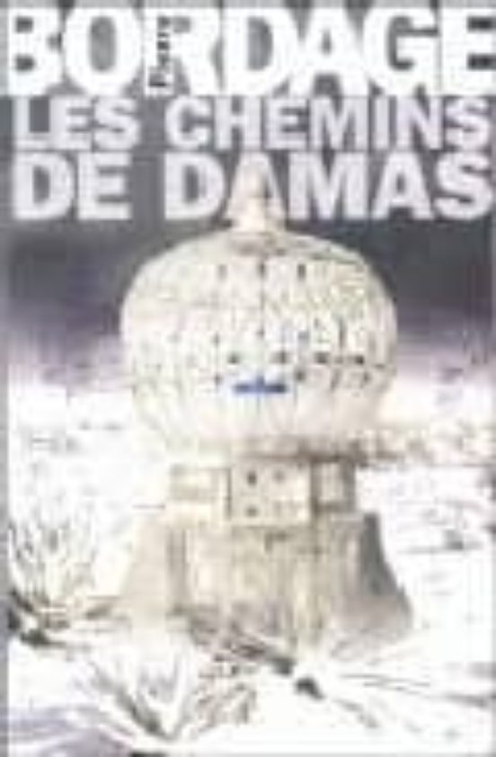 Les Chemins De Damas