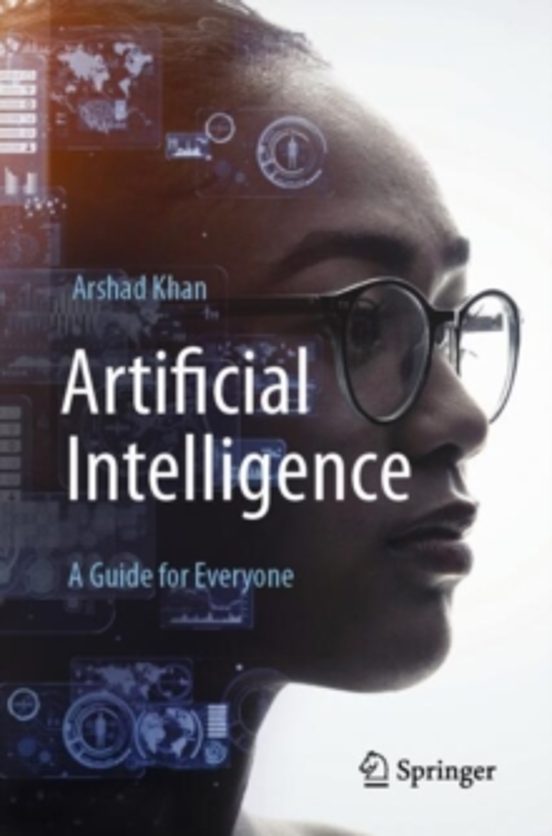Artificial Intelligence: A Guide For Everyone