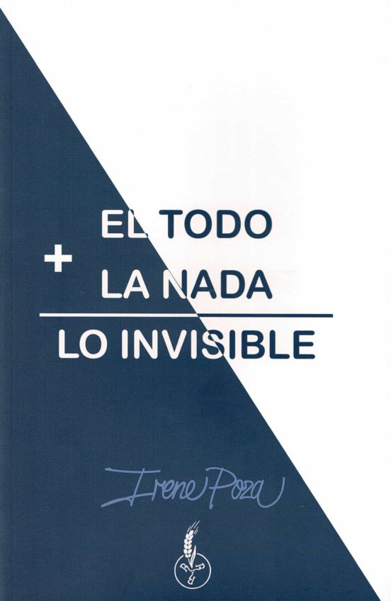 El Todo + La Nada = Lo Invisible