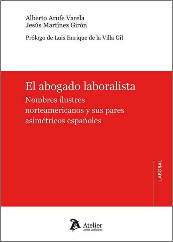 Abogado Laboralista. Nombres Ilustres Norteamericanos Y Sus Pares Asim