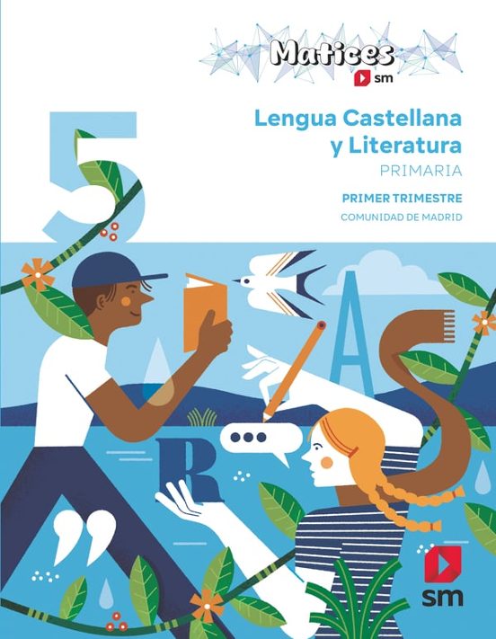 Lengua Castellana y Literatura 5º Primaria . Proyecto Mati