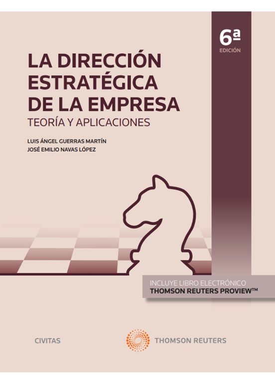 La dirección estratégica de la empresa. Teoría y aplicaciones
