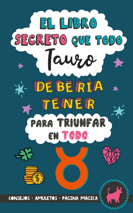 El Libro Secreto Que Todo Tauro Debería Tener Para Triunfar En Todo