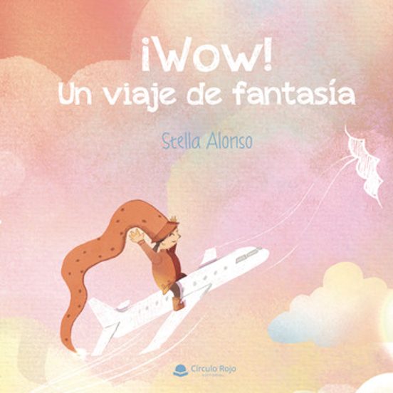 ¡Wow! Un viaje de fantasía