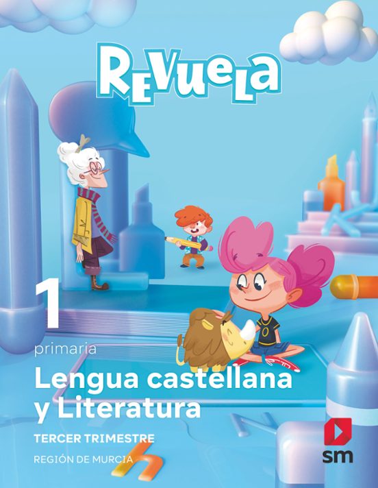 Lengua Castellana y Literatura 1º Primaria. Trimestres. Serie Revuela