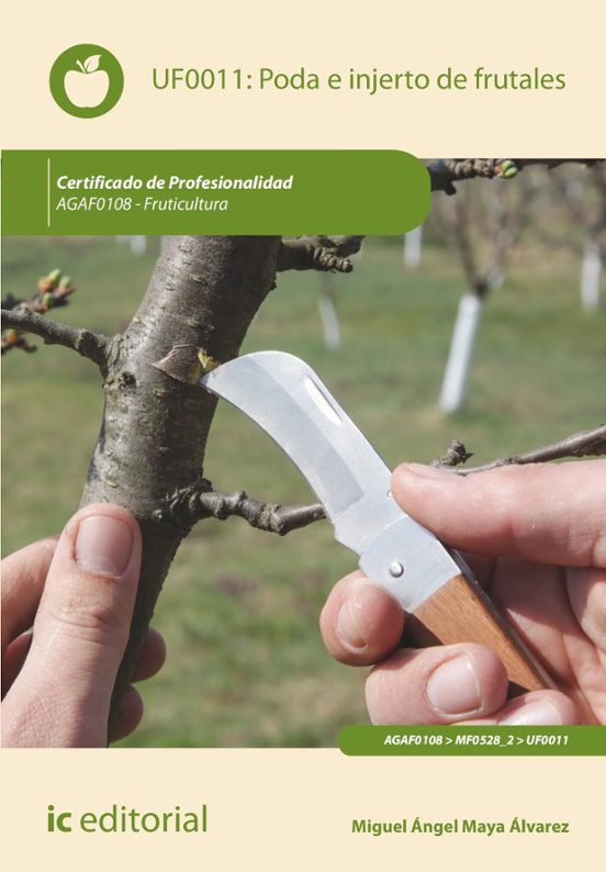Uf0011 Poda E Injerto De Frutales