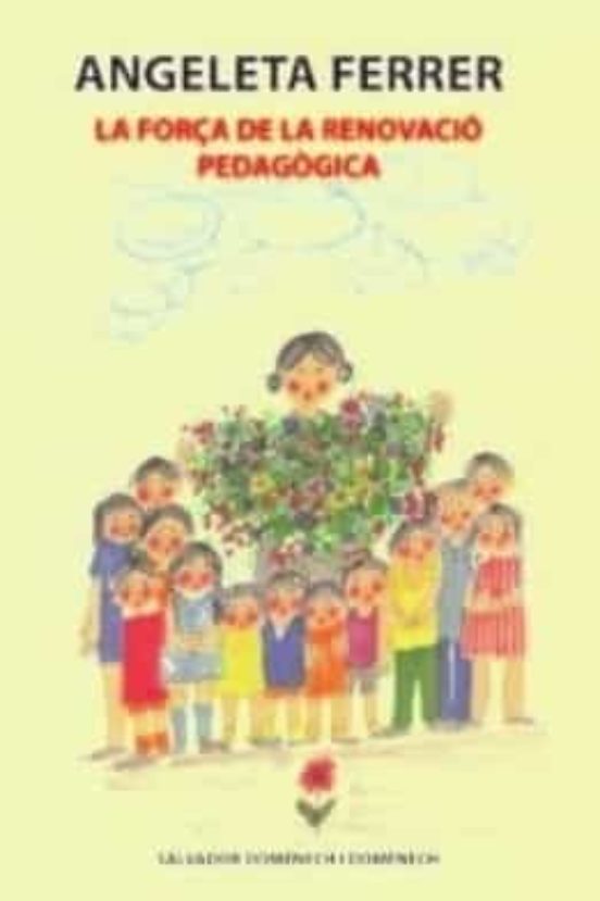 Angeleta Ferrer: La Força De La Renovacion Pedagogica