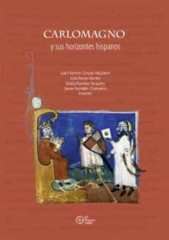 Carlomagno Y Sus Horizontes Hispanos