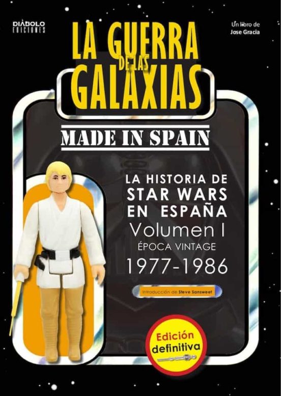 La Guerra De Las Galaxias Made In Spain . Edición Definitiva. L