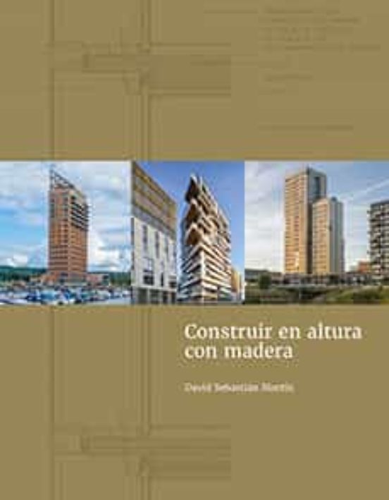 Construir En Altura Con Madera