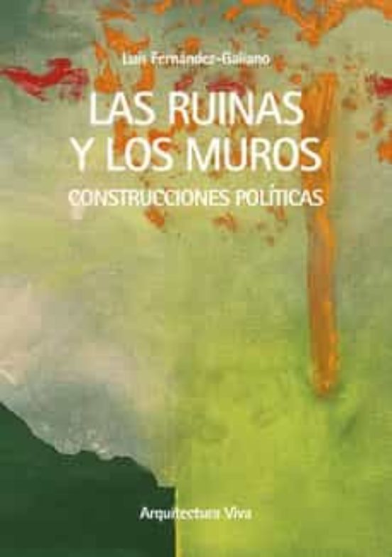 Las Ruinas Y Los Muros