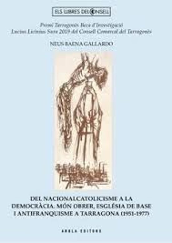 Del Nacionalcatolicisme A La Democràcia. Món Obrer Esglesia De B Ase I