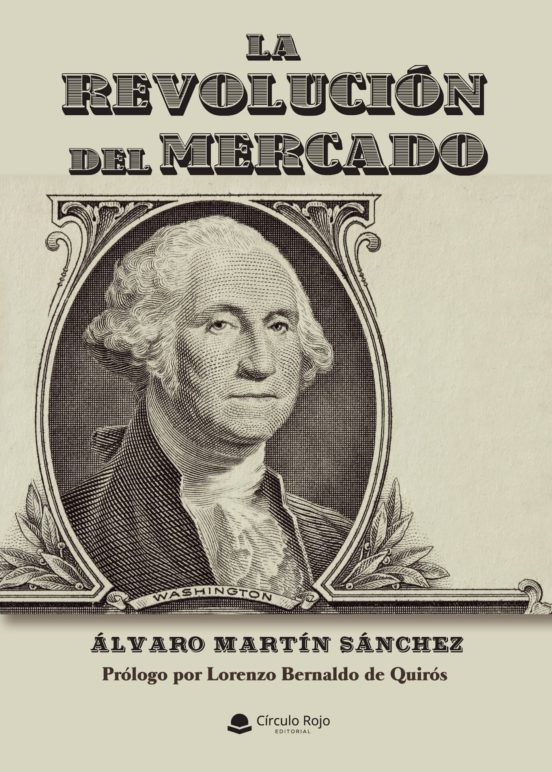 La Revolución Del Mercado