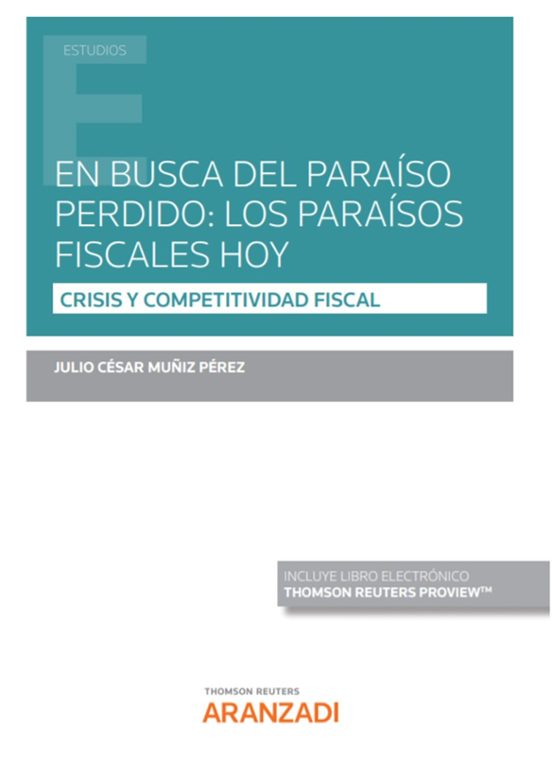 En Busca Del Paraiso Perdido: Los Paraísos Fiscales Hoy