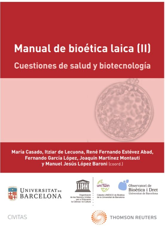 Manual De Bioética Laica : Cuestiones De Salud Y Biotecnología