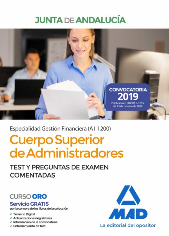 Cuerpo Superior De Administradores [Especialidad Gestión Financiera ] De La Junta De Andalucía. Test Y Preguntas De Examen Comentadas