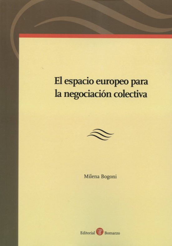 El Espacio Europeo Para La Negociación Colectiva