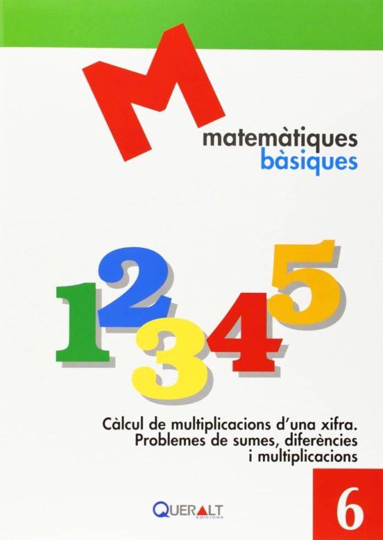 Matematiques Basiques 6. Càlcul De Multiplicacions D Una Xifra. Proble