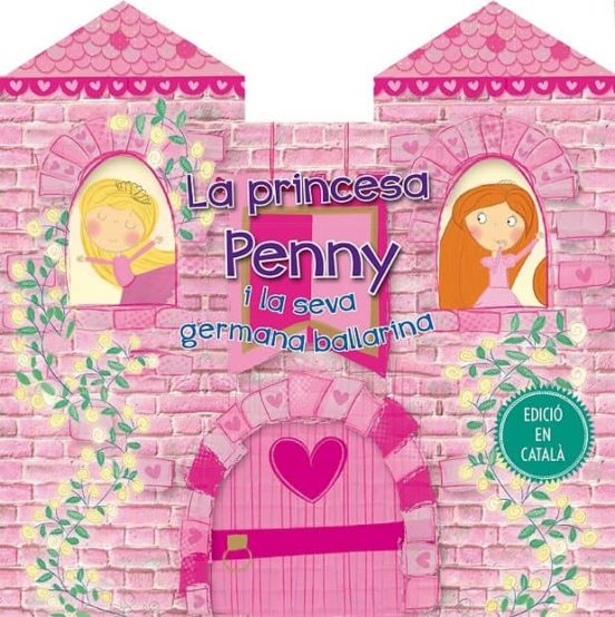 Princesa Penny I La Seva Germana Ballarina