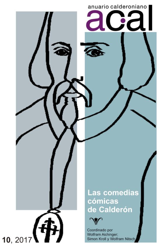 Anuario Calderoniano 10 . La Comedia Cómica De Calderón