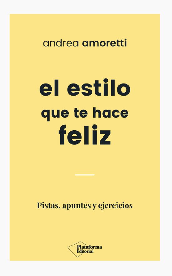 El Estilo Que Te Hace Feliz