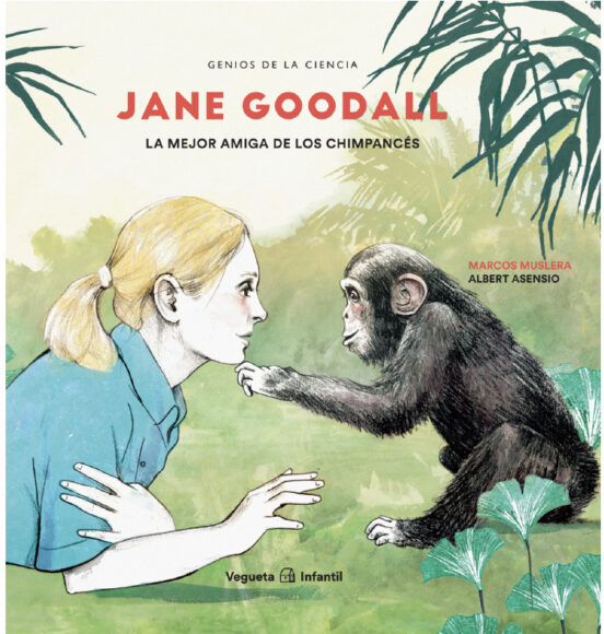 Jane Goodallla Mejor Amiga De Los Chimpances