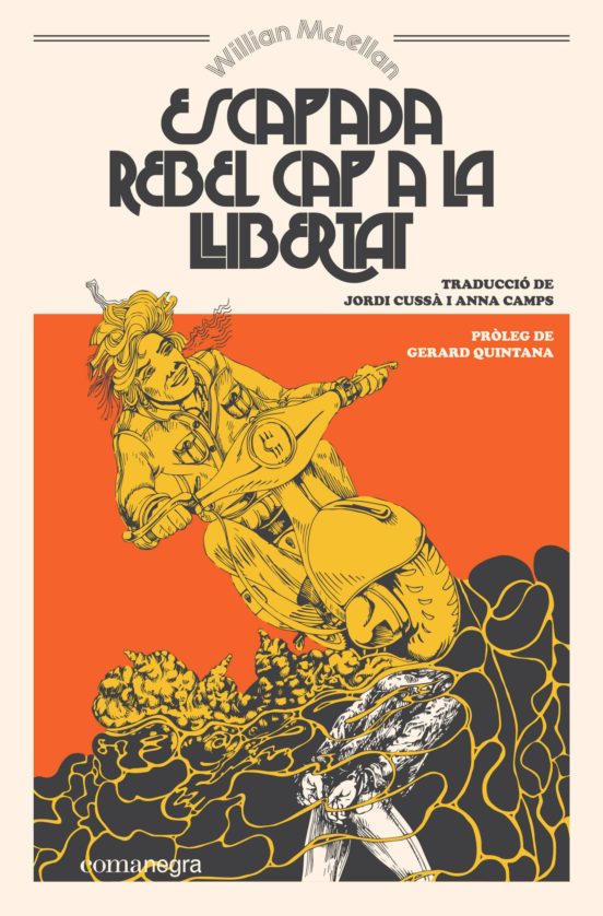 Escapada Rebel Cap A La Llibertat