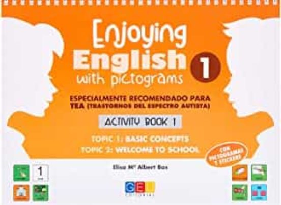 Enjoying English With Pictograms 1. Activity Book 1