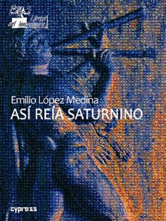 Así Reía Saturnino. Elementos de la Épica Moderna