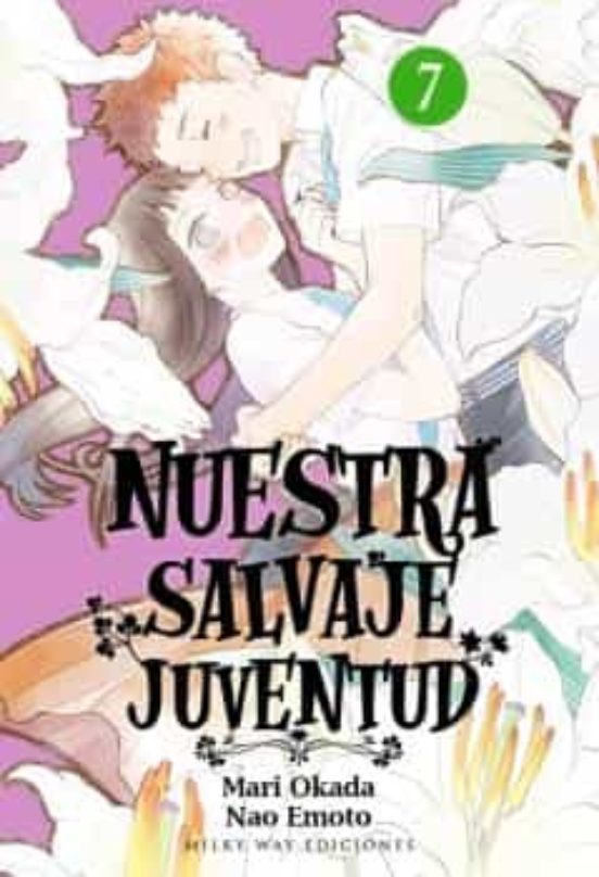 Nuestra Salvaje Juventud Vol.7