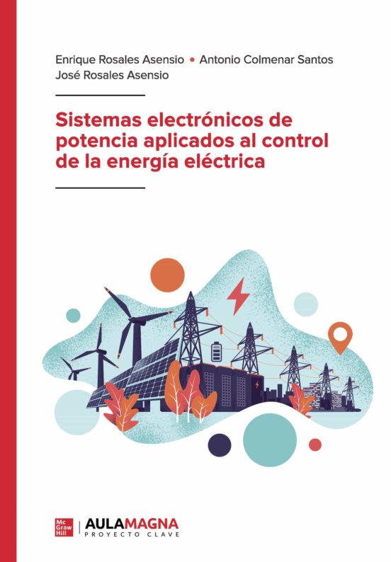Sistemas Electrónicos De Potencia Aplicados Al Control De La Energía Eléctrica