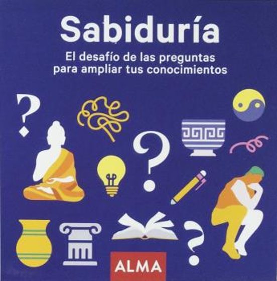 Sabiduría. El Desafío De Las Preguntas Para Ampliar Tus Conocimientos