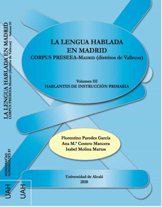 La Lengua Hablada En Madrid Vol Iii