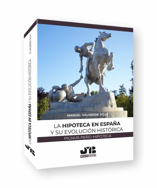 Hipoteca en España y Su Evolución Histórica