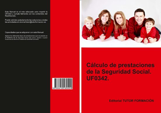 Uf0342 Calculo De Prestaciones De La Seguridad Social