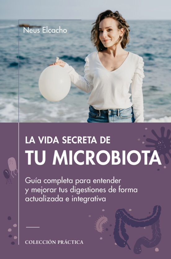 La Vida Secreta De Tu Microbiota