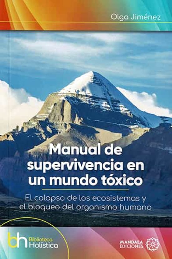 Manual De Supervivencia En Un Mundo Tóxico