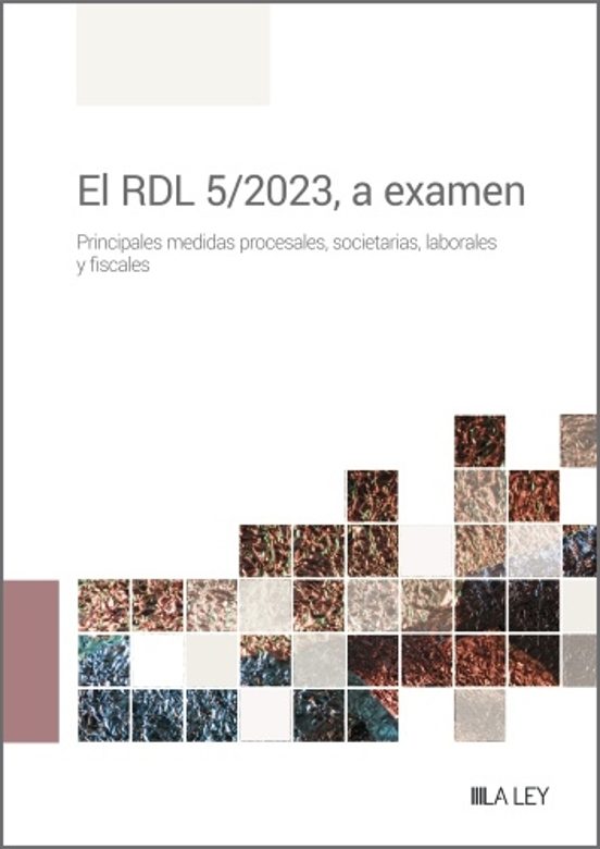 El Rdl 5/2023 A Examen