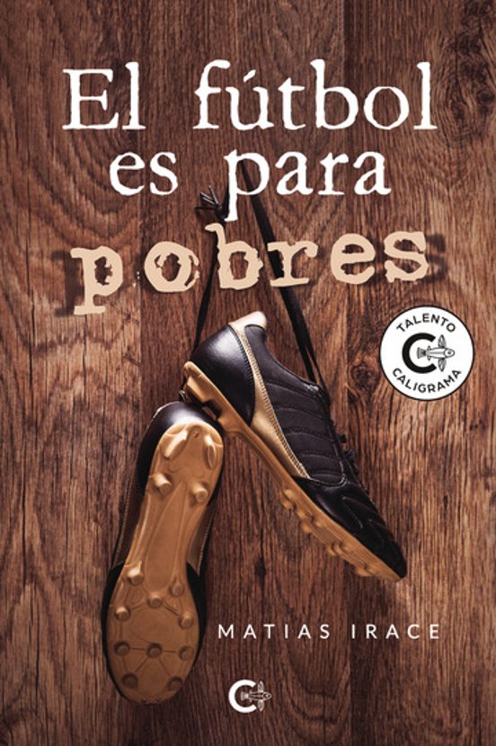 El fútbol es para pobres