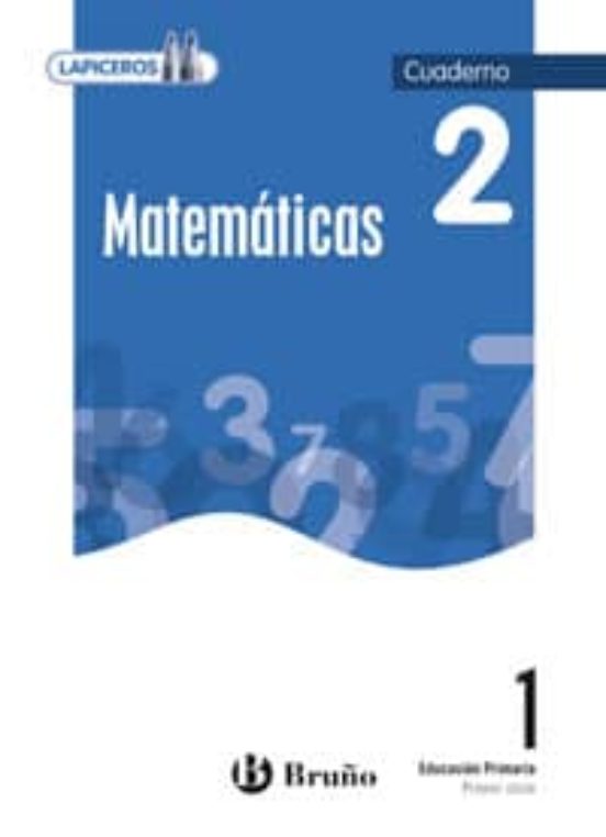 Lapiceros Matemáticas 1 Cuaderno 2 Educación Primaria