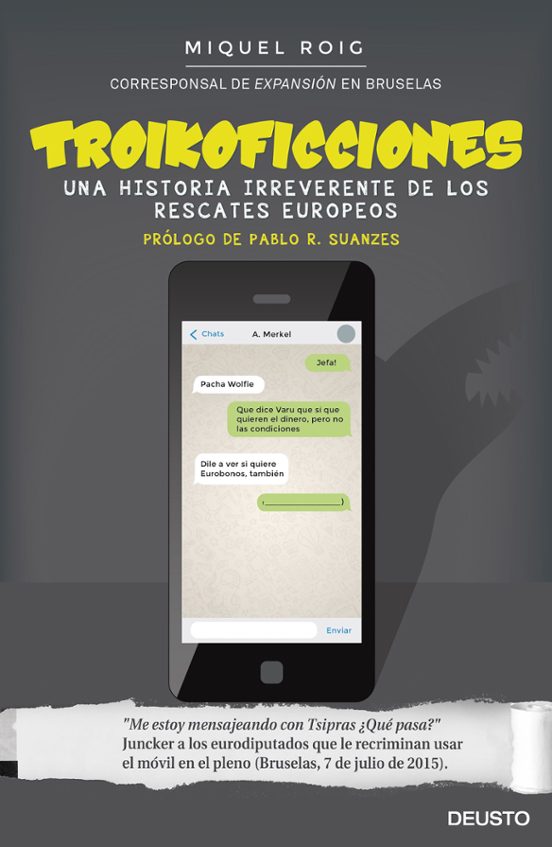 Troikoficciones: Una Historia Irreverente De Los Rescates Europeos