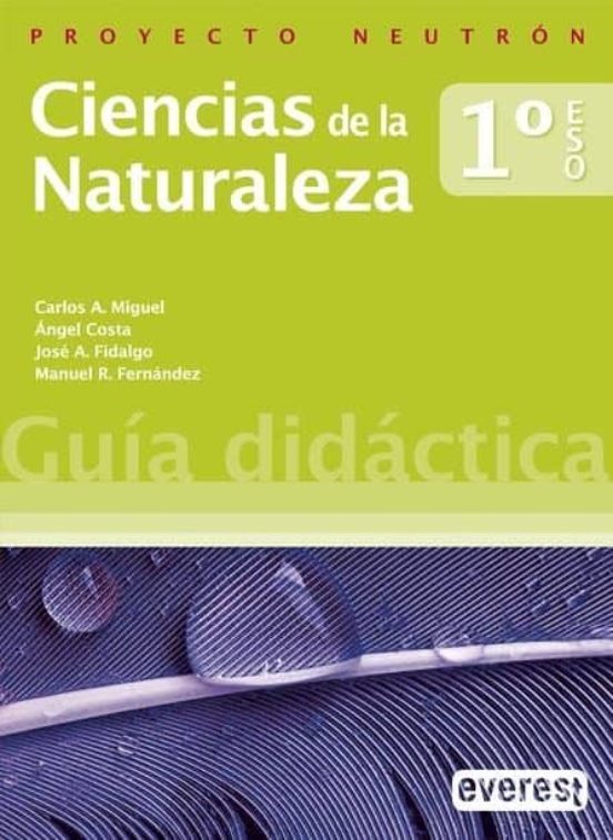 Ciencias De La Naturaleza 1º Eso. Guía Didáctica. Proyecto Neutró
