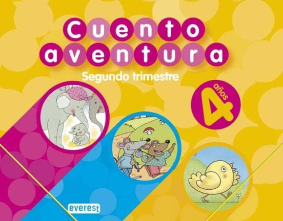 Cuentoaventura 4 Años. Segundo Trimestre